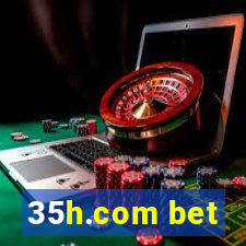 35h.com bet